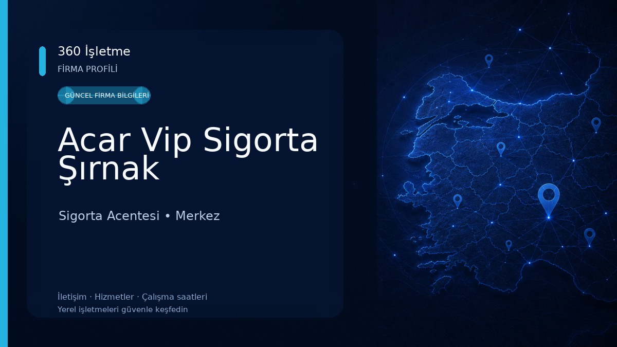 Acar Vip Sigorta Şırnak 