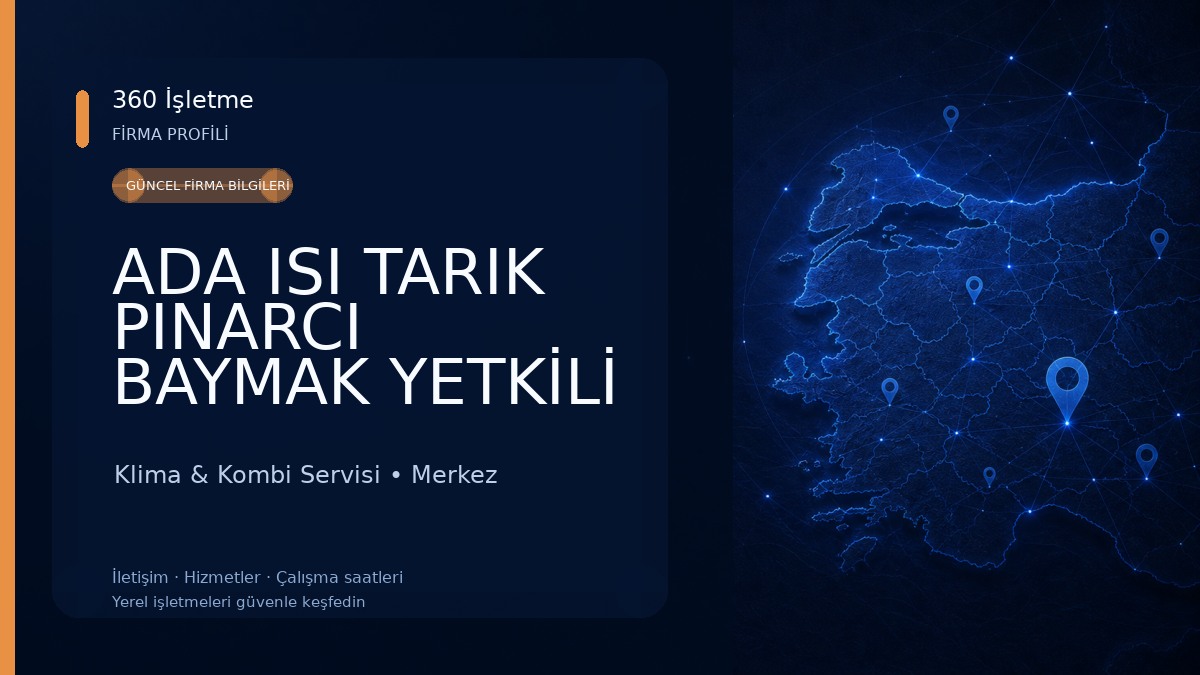 ADA ISI TARIK PINARCI BAYMAK YETKİLİ SERVİSİ KOMBİ KLİMA Klima & Kombi Servisi
