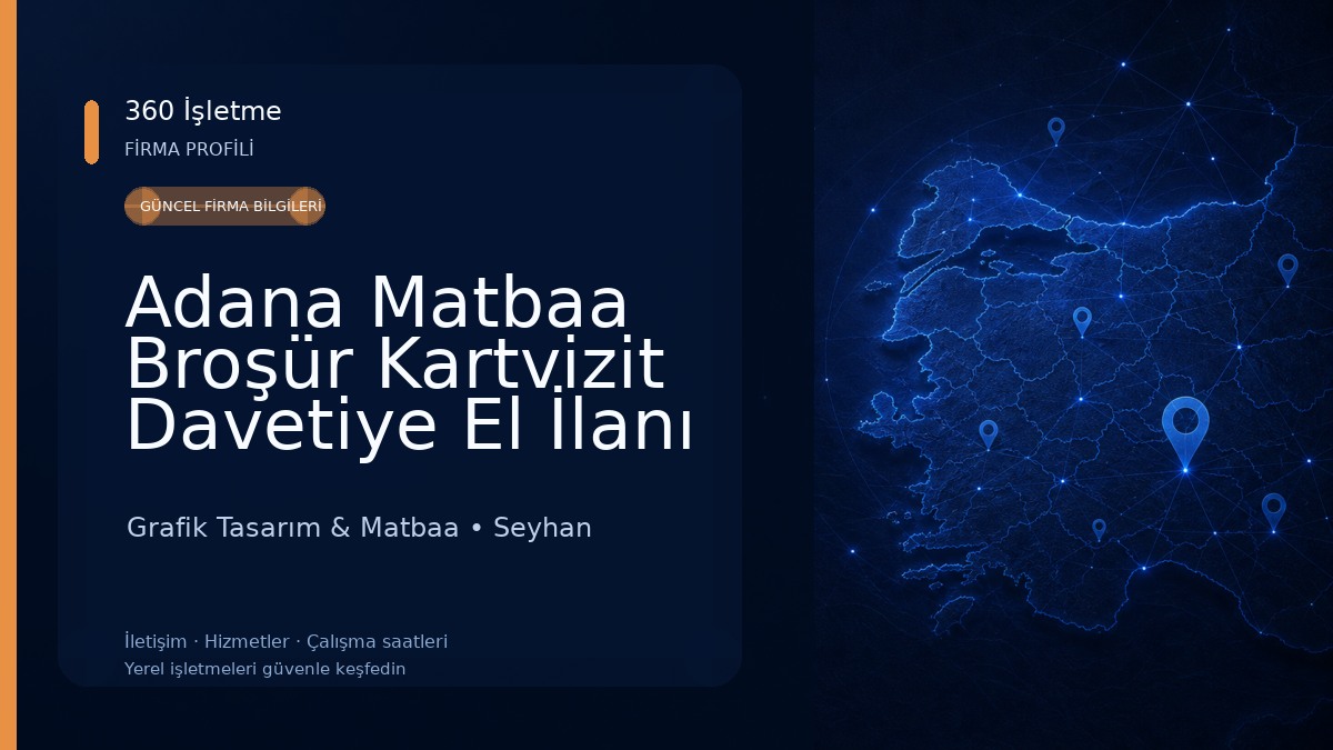 Adana Matbaa Broşür Kartvizit Davetiye El İlanı Grafik Tasarım & Matbaa