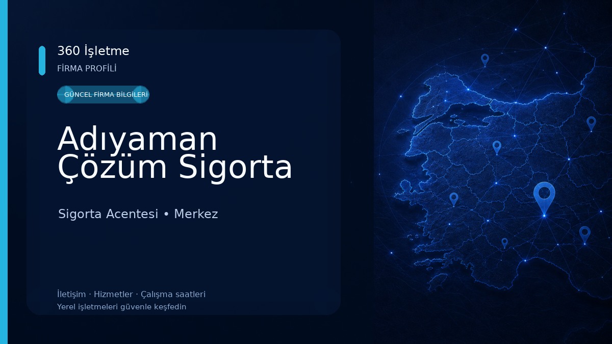 Adıyaman Çözüm Sigorta Sigorta Acentesi