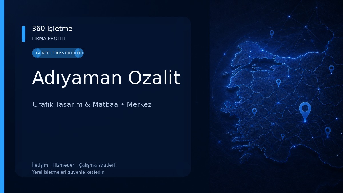 Adıyaman Ozalit Grafik Tasarım & Matbaa