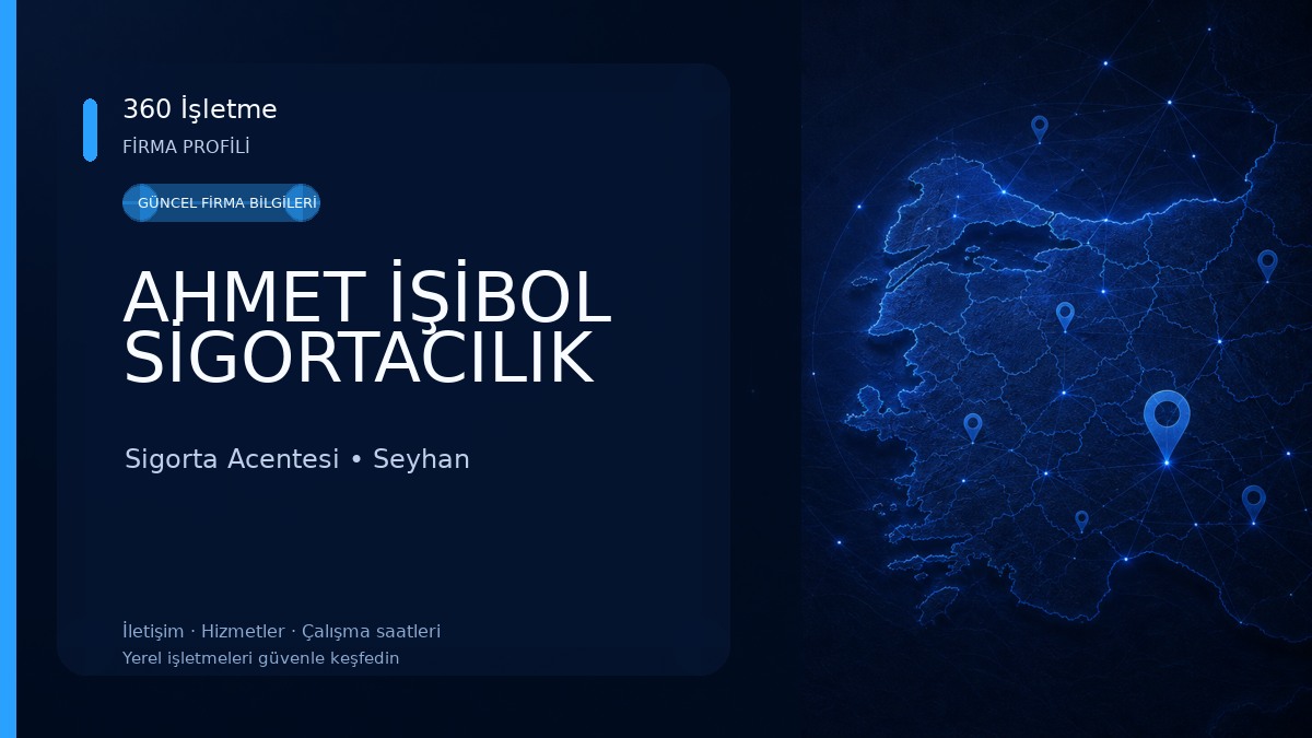 AHMET İŞİBOL SİGORTACILIK Sigorta Acentesi