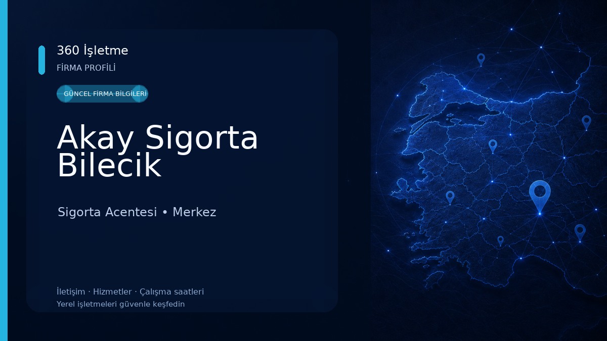 Akay Sigorta Bilecik