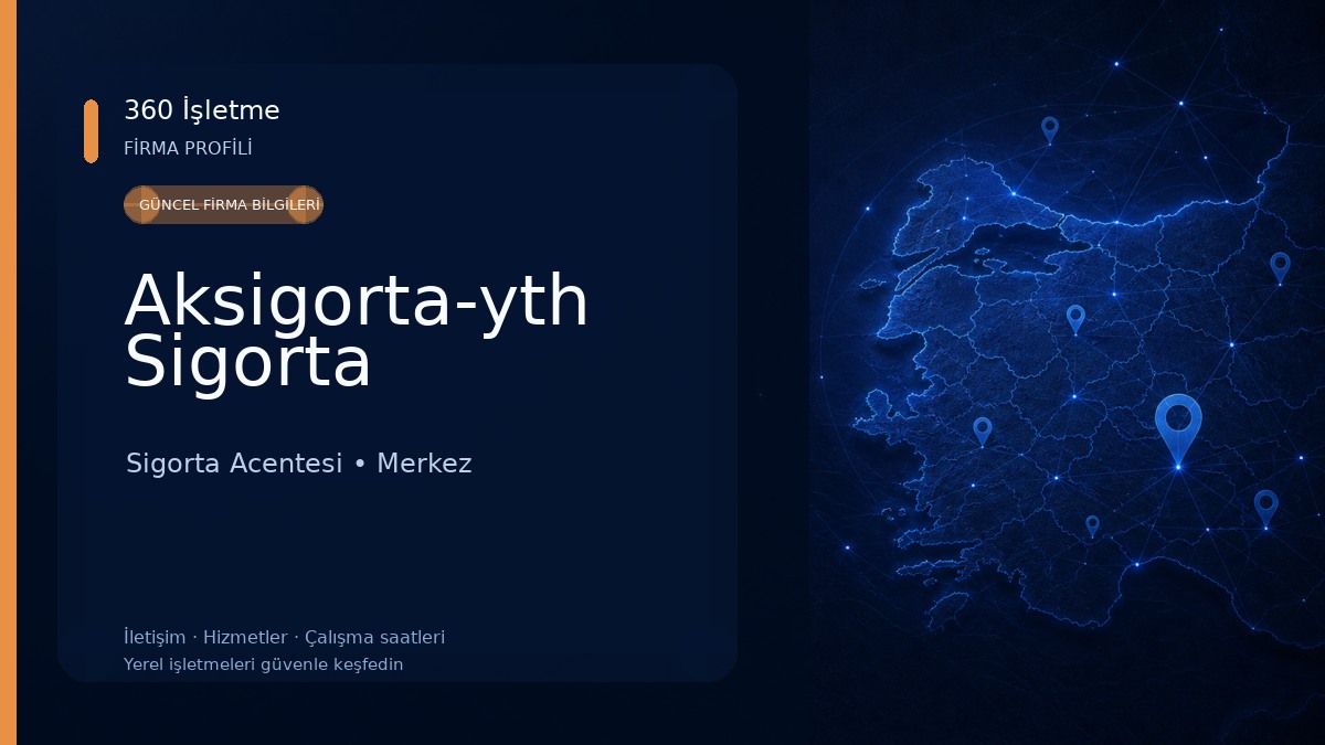 Aksigorta-yth Sigorta Sigorta Acentesi