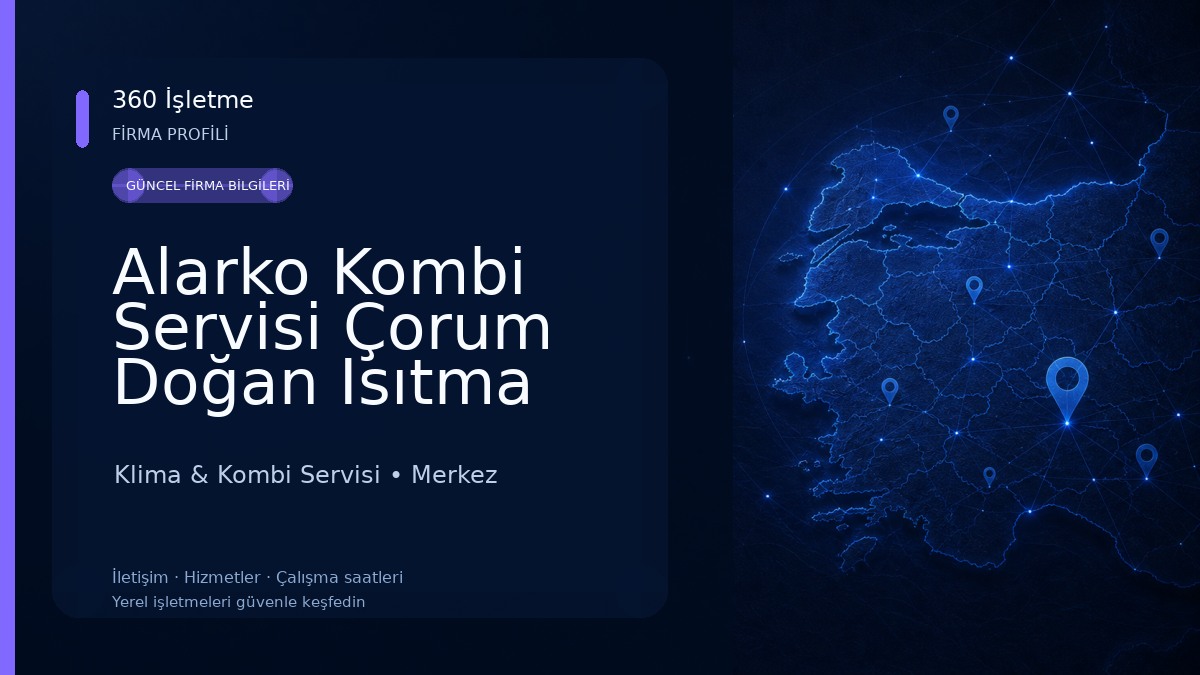 Alarko Kombi Servisi Çorum Doğan Isıtma Soğutma Klima & Kombi Servisi