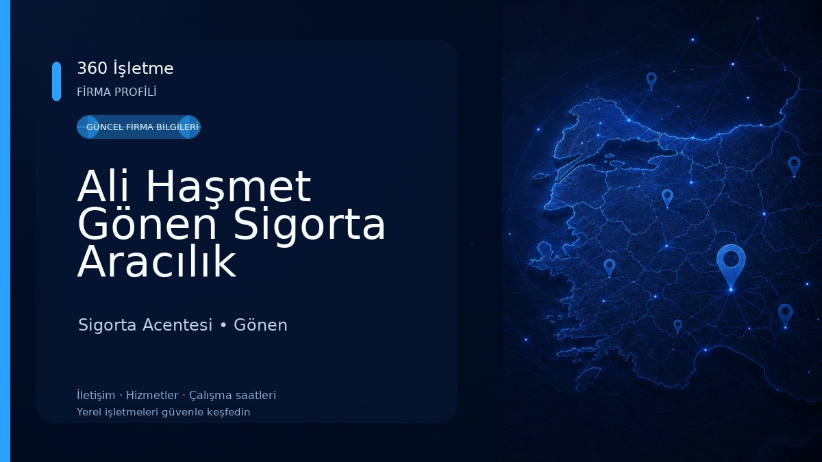Ali Haşmet Gönen Sigorta Aracılık Hizmetleri Sigorta Acentesi
