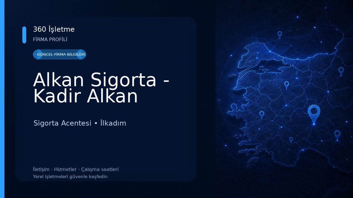 Alkan Sigorta - Kadir Alkan Sigorta Acentesi