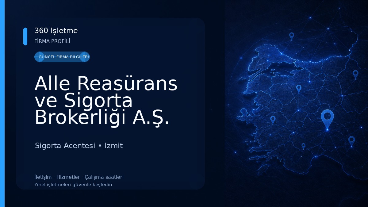 Alle Reasürans ve Sigorta Brokerliği A.Ş. Sigorta Acentesi
