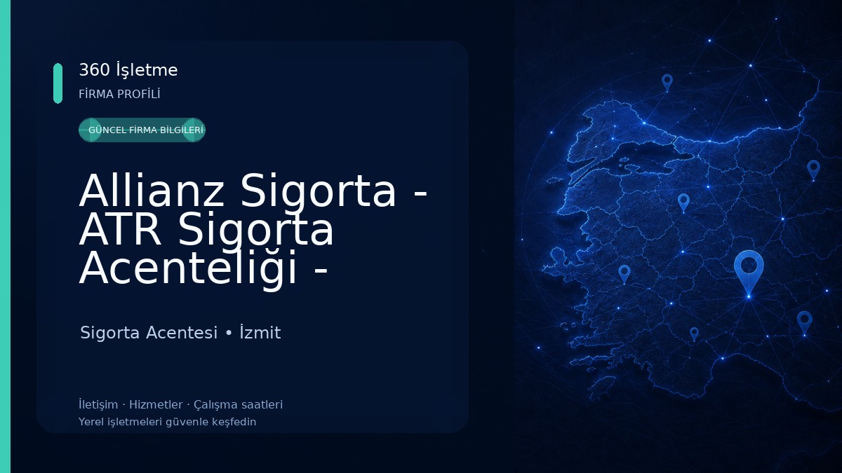 Allianz Sigorta - ATR Sigorta Acenteliği - Kocaeli Sigorta Acentesi