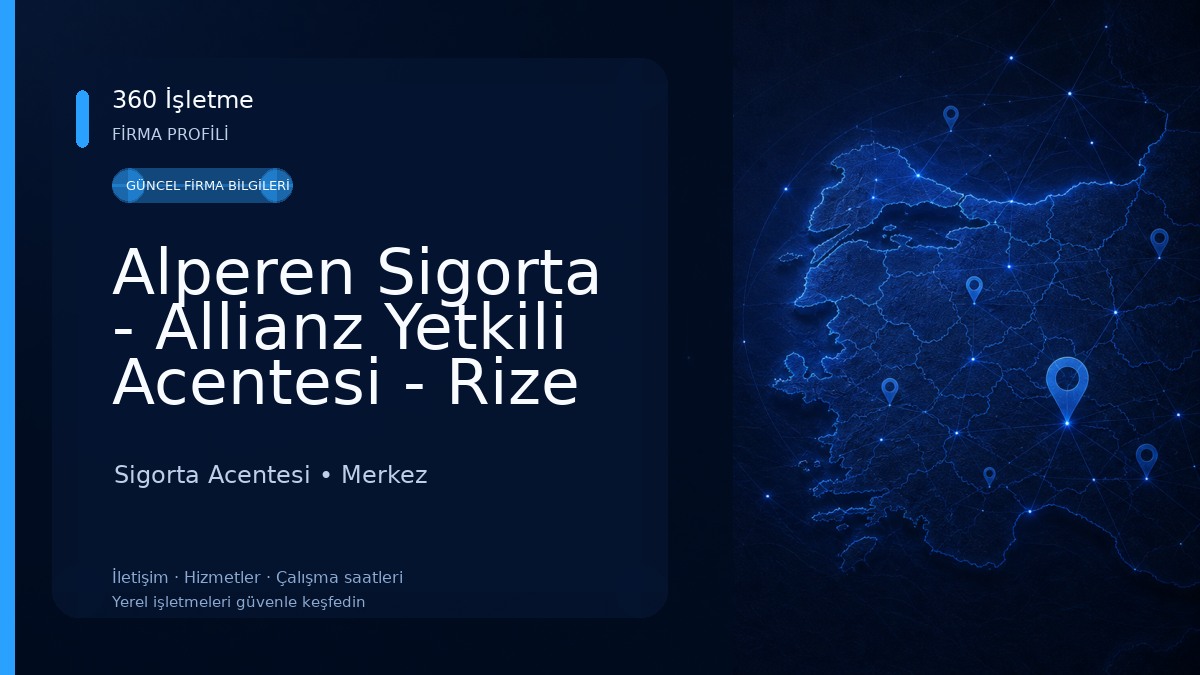 Alperen Sigorta - Allianz Yetkili Acentesi - Rize Sigorta Acentesi