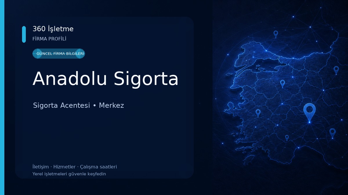 Anadolu Sigorta Sigorta Acentesi