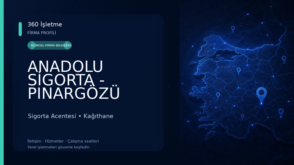 ANADOLU SİGORTA - PINARGÖZÜ SİGORTA ACENTESİ Sigorta Acentesi
