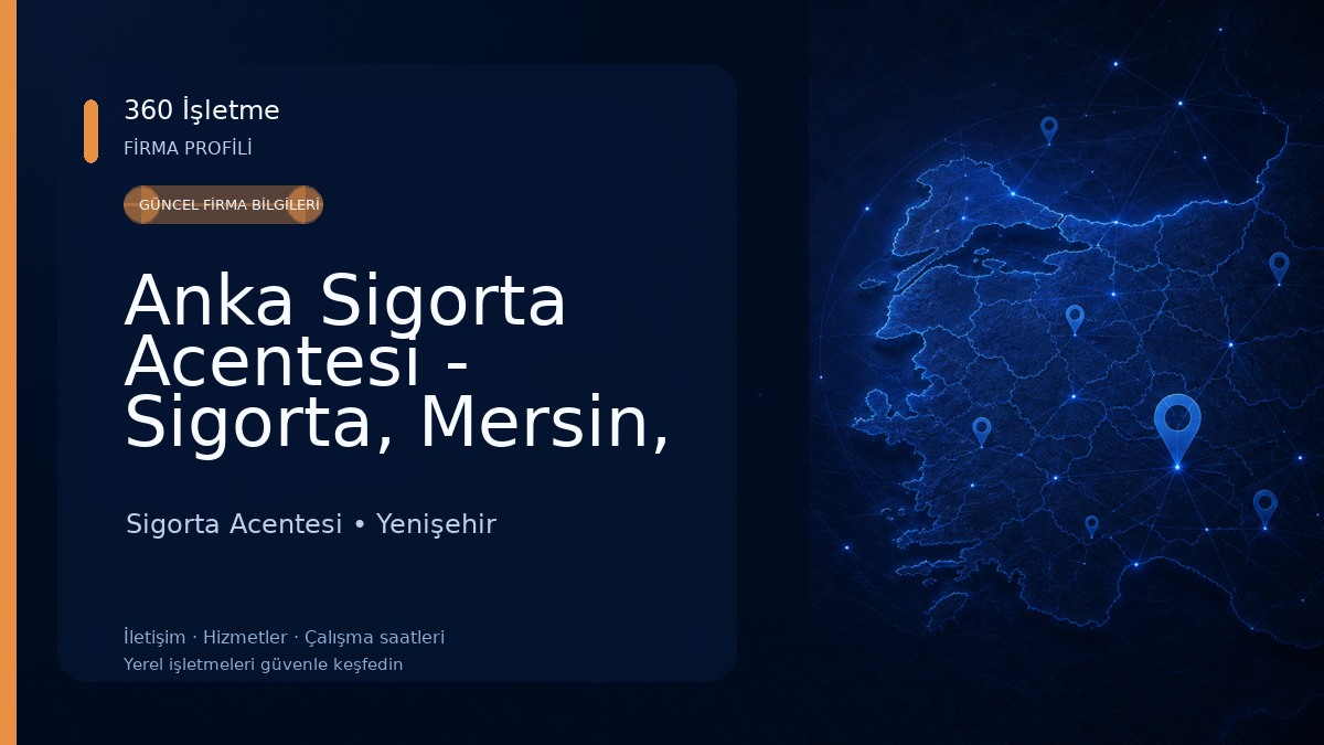 Anka Sigorta Acentesi - Sigorta, Mersin, Kasko, Trafik, Konut, İş yeri, Seyahat Sigortası