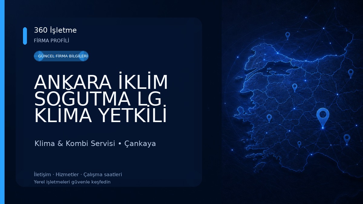 ANKARA İKLİM SOĞUTMA LG KLİMA YETKİLİ SERVİSİ Klima & Kombi Servisi