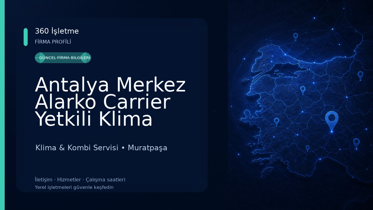 Antalya Merkez Alarko Carrier Yetkili Klima Servisi Klima & Kombi Servisi