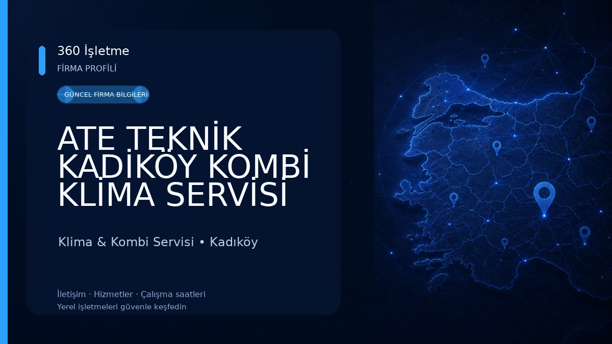 ATE TEKNİK KADİKÖY KOMBİ KLİMA SERVİSİ Klima & Kombi Servisi