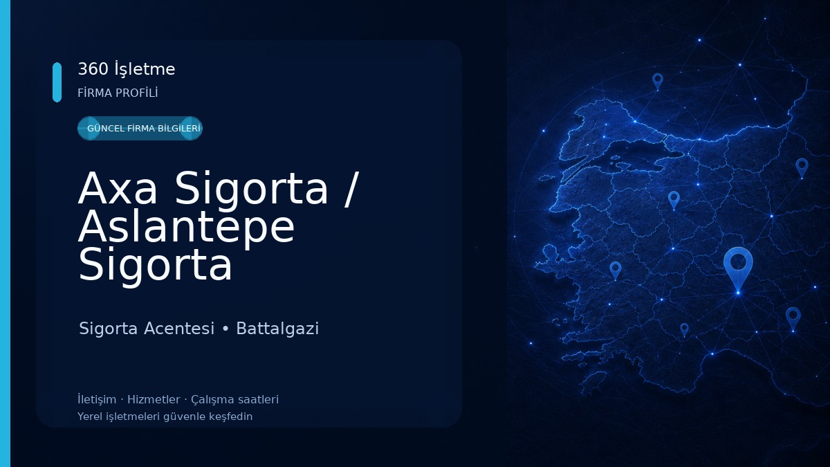 Axa Sigorta / Aslantepe Sigorta Acenteliği Malatya Sigorta Acentesi