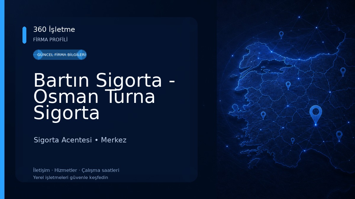 Bartın Sigorta - Osman Turna Sigorta Sigorta Acentesi