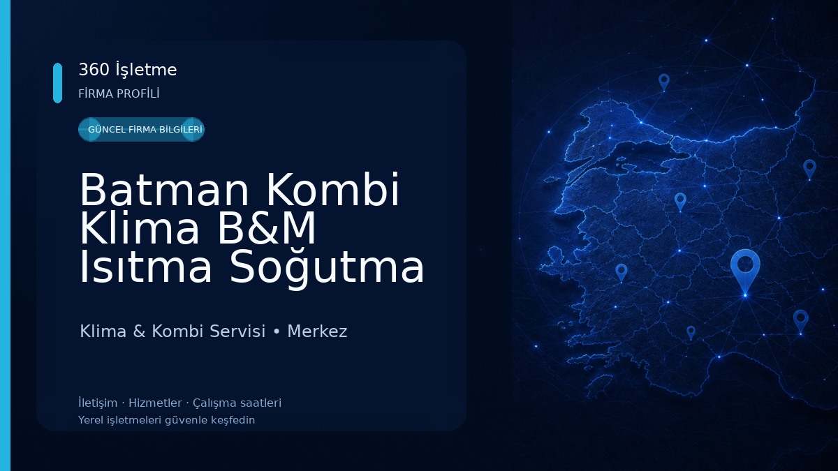 Batman Kombi Klima B&M Isıtma Soğutma 
