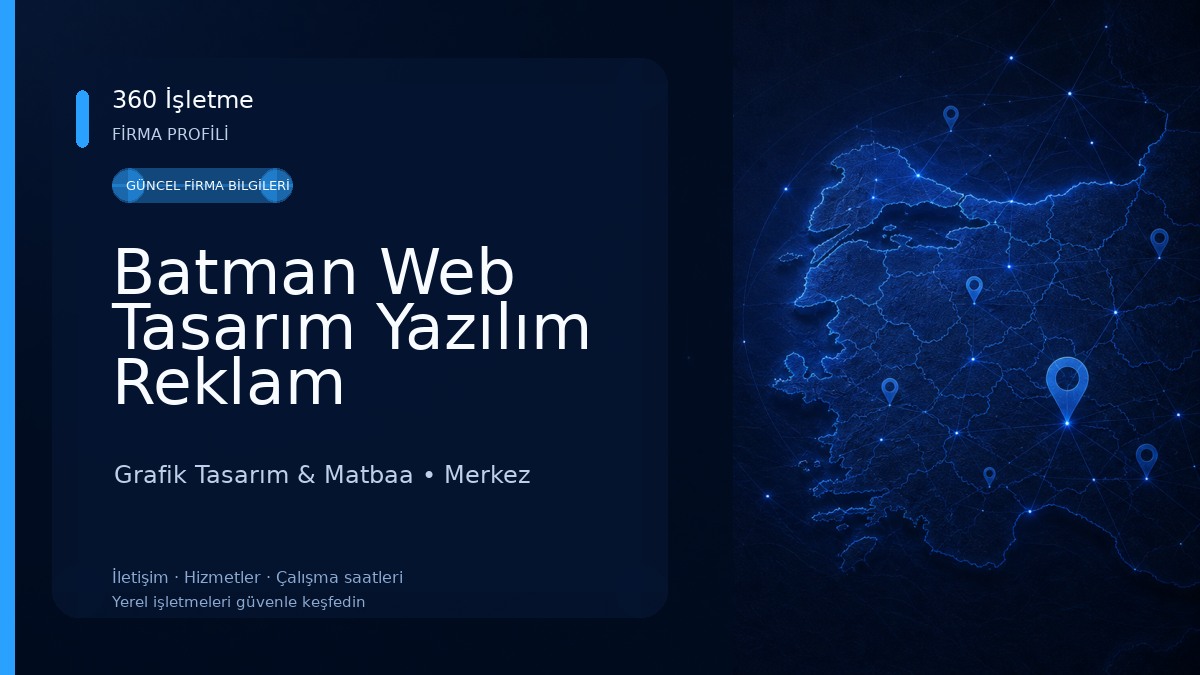Batman Web Tasarım Yazılım Reklam Grafik Tasarım & Matbaa