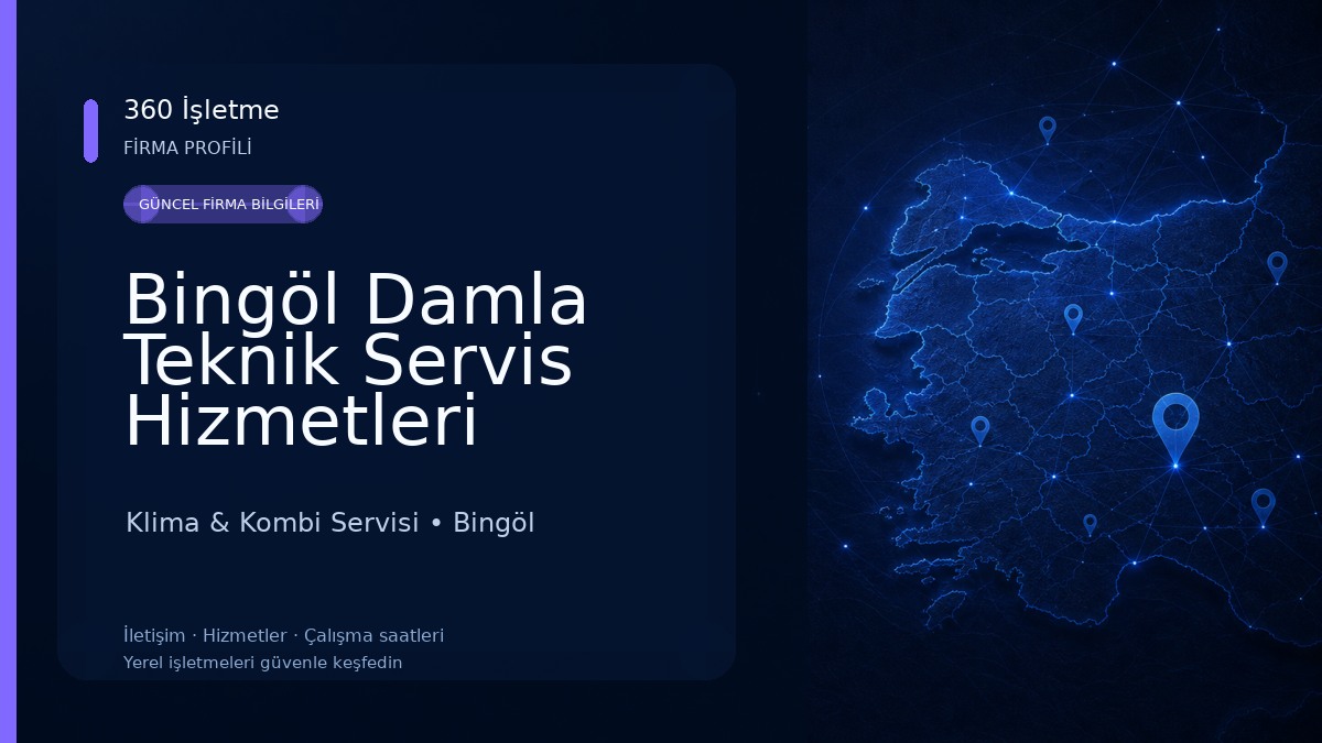 Bingöl Damla Teknik Servis Hizmetleri Klima & Kombi Servisi