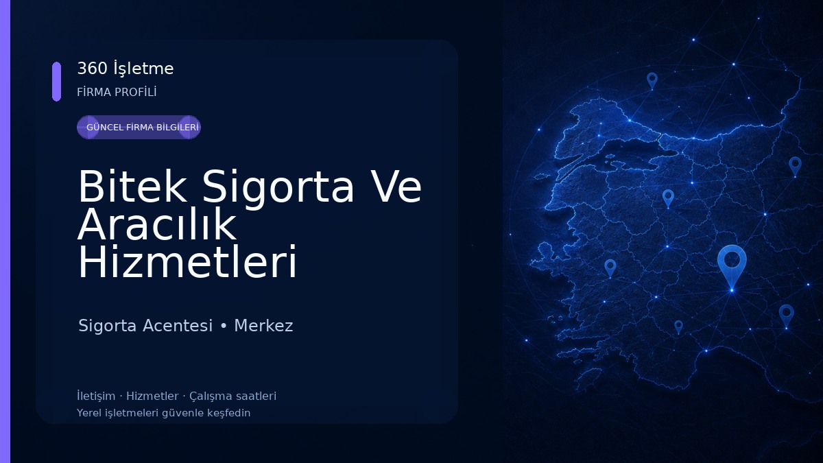 Bitek Sigorta Ve Aracılık Hizmetleri 