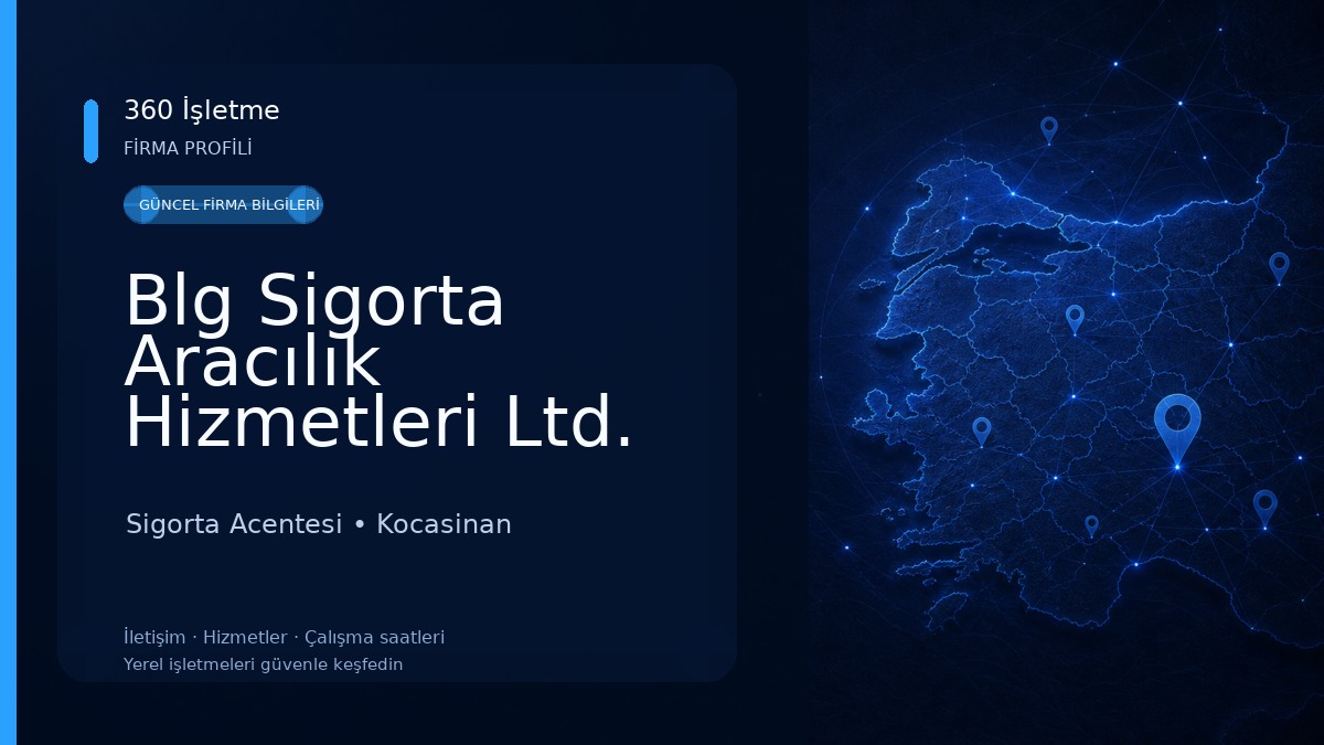 Blg Sigorta Aracılık Hizmetleri Ltd. Şti.