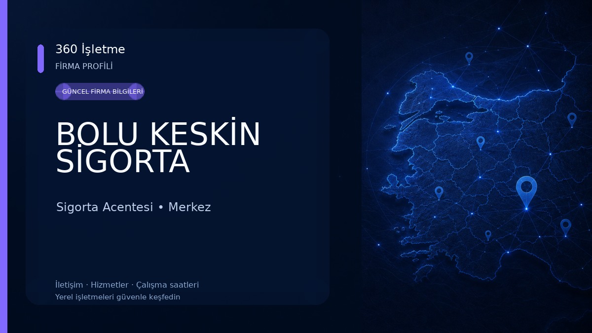 BOLU KESKİN SİGORTA Sigorta Acentesi
