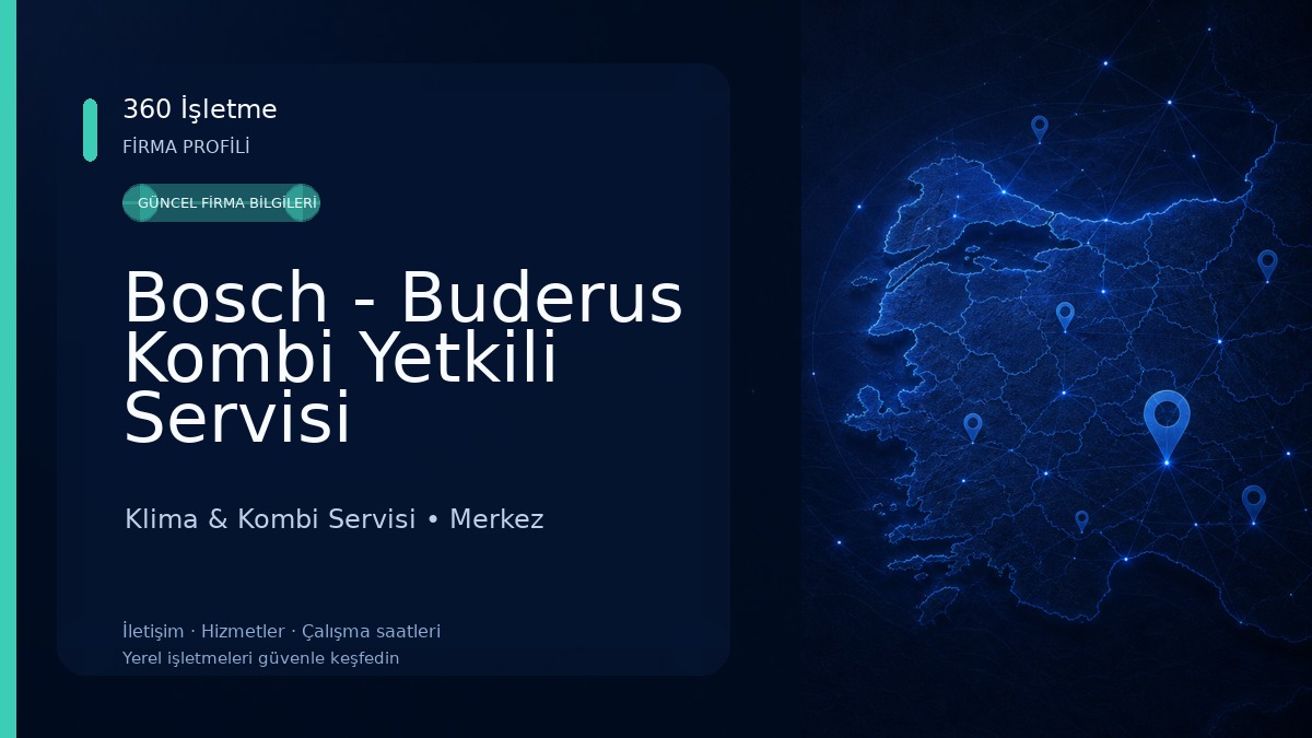 Bosch - Buderus Kombi Yetkili Servisi Klima & Kombi Servisi