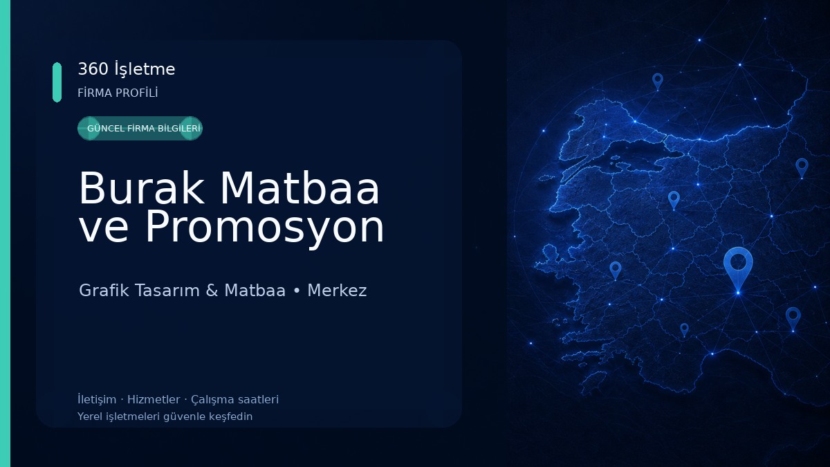 Burak Matbaa ve Promosyon Grafik Tasarım & Matbaa