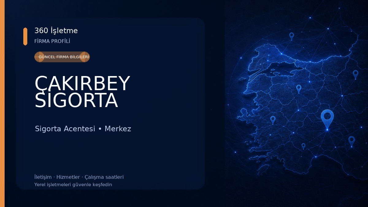 ÇAKIRBEY SİGORTA Sigorta Acentesi