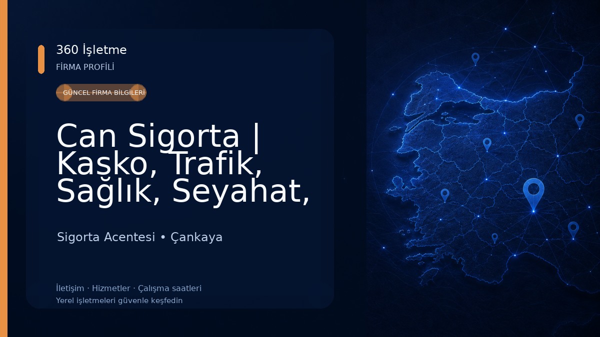 Can Sigorta | Kasko, Trafik, Sağlık, Seyahat, Konut, İşyeri Sigortaları Çankaya