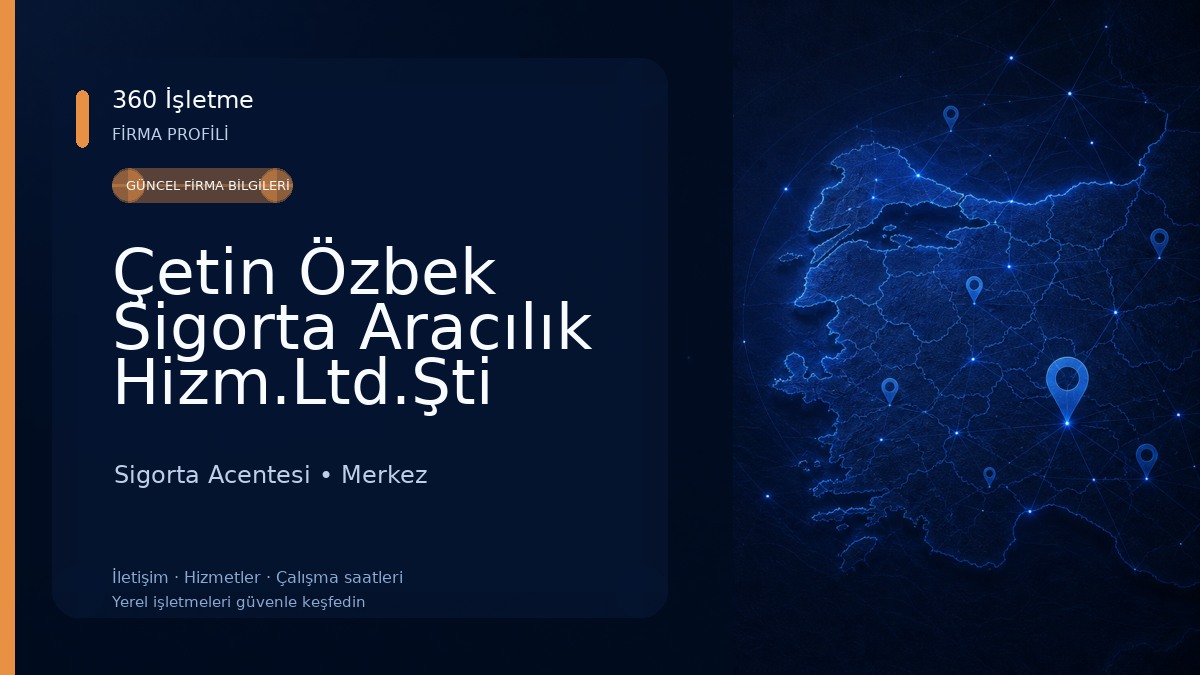 Çetin Özbek Sigorta Aracılık Hizm.Ltd.Şti