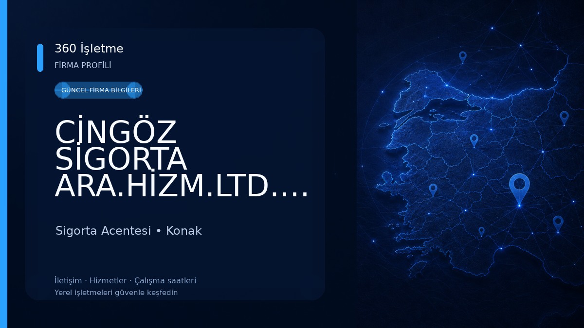 CİNGÖZ SİGORTA ARA.HİZM.LTD.ŞTİ. SİGORTA ACENTESİ İZMİR ANADOLU SİGORTA ACENTELİĞİ 