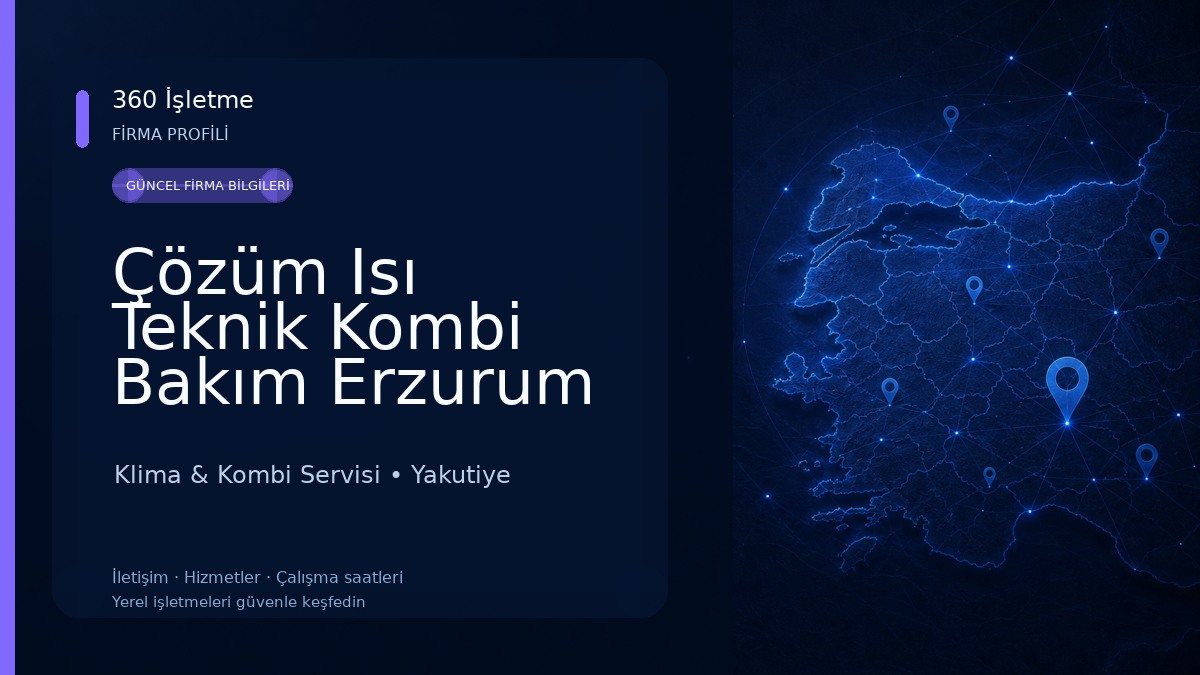 Çözüm Isı Teknik Kombi Bakım Erzurum Klima & Kombi Servisi