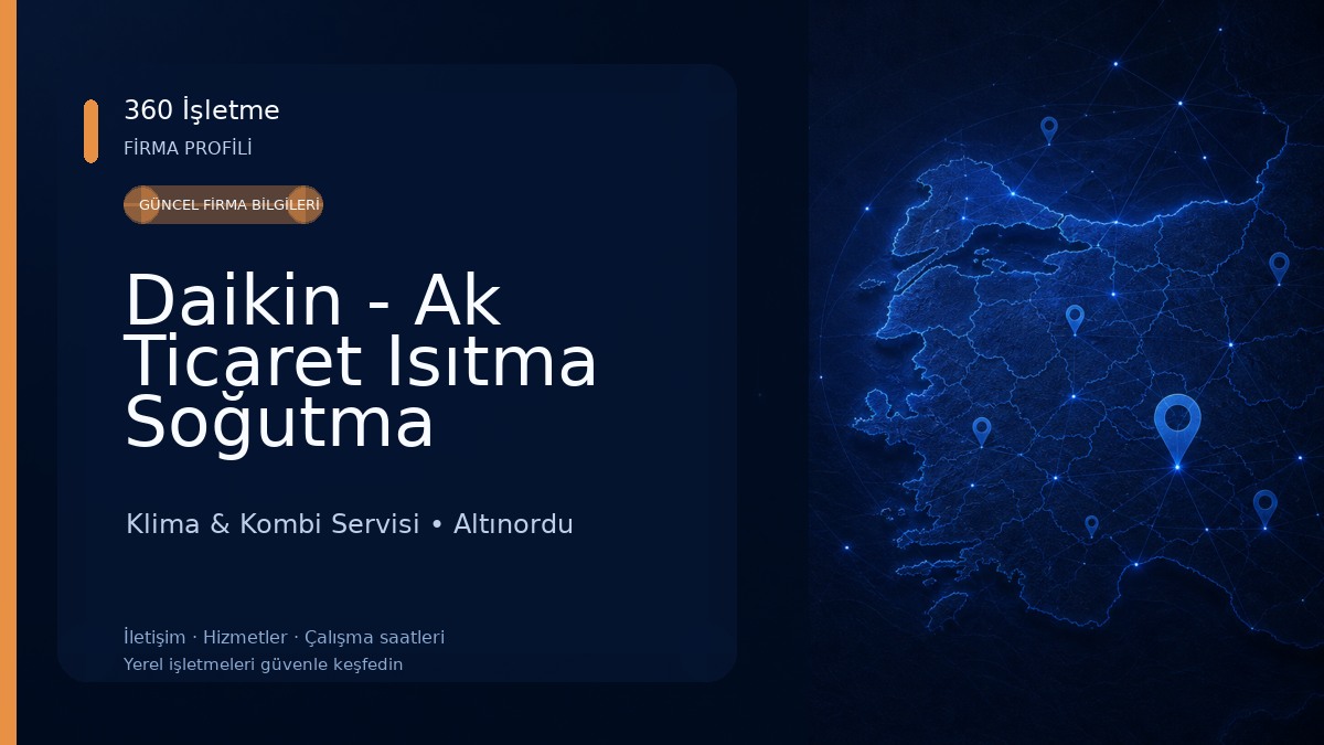 Daikin - Ak Ticaret Isıtma Soğutma Sistemleri Klima & Kombi Servisi