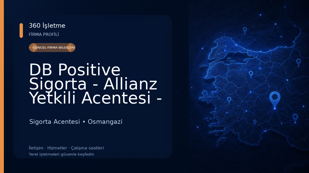 DB Positive Sigorta - Allianz Yetkili Acentesi - Bursa Sigorta Acentesi