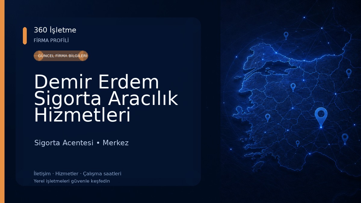 Demir Erdem Sigorta Aracılık Hizmetleri Ltd.Şti. Sigorta Acentesi