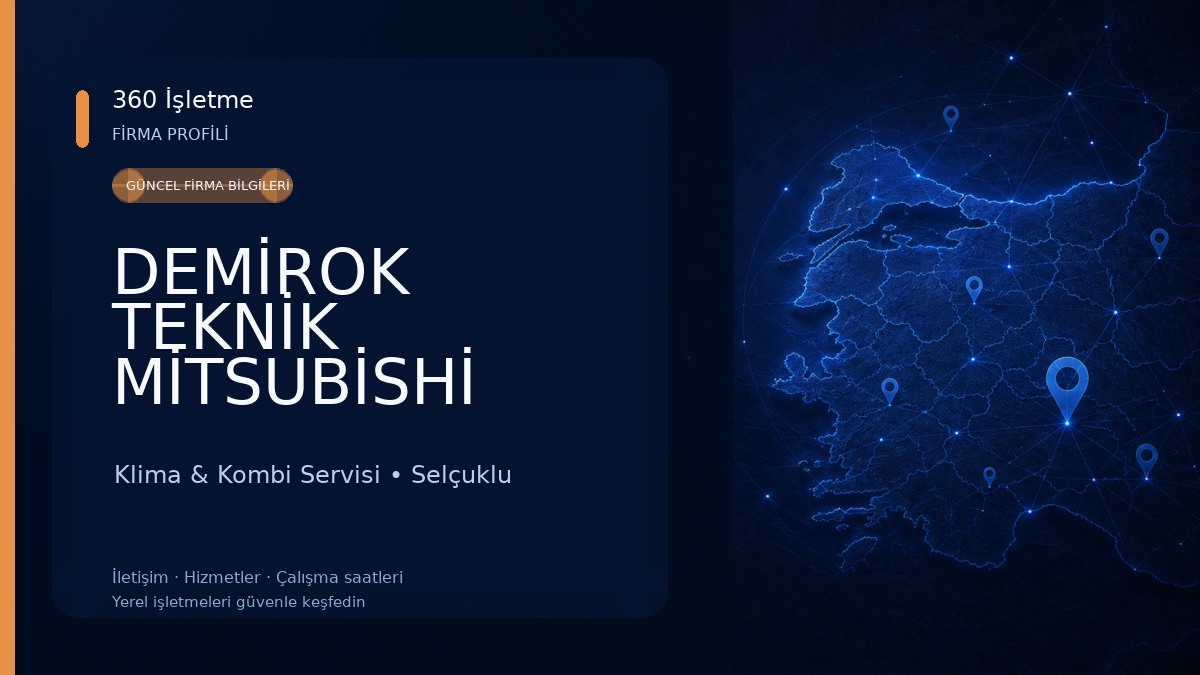 DEMİROK TEKNİK MİTSUBİSHİ ELEKTRİC YETKİLİ BAYİİ YETKİLİ SERVİS ECA TEKNİK SERVİS Klima & Kombi Servisi