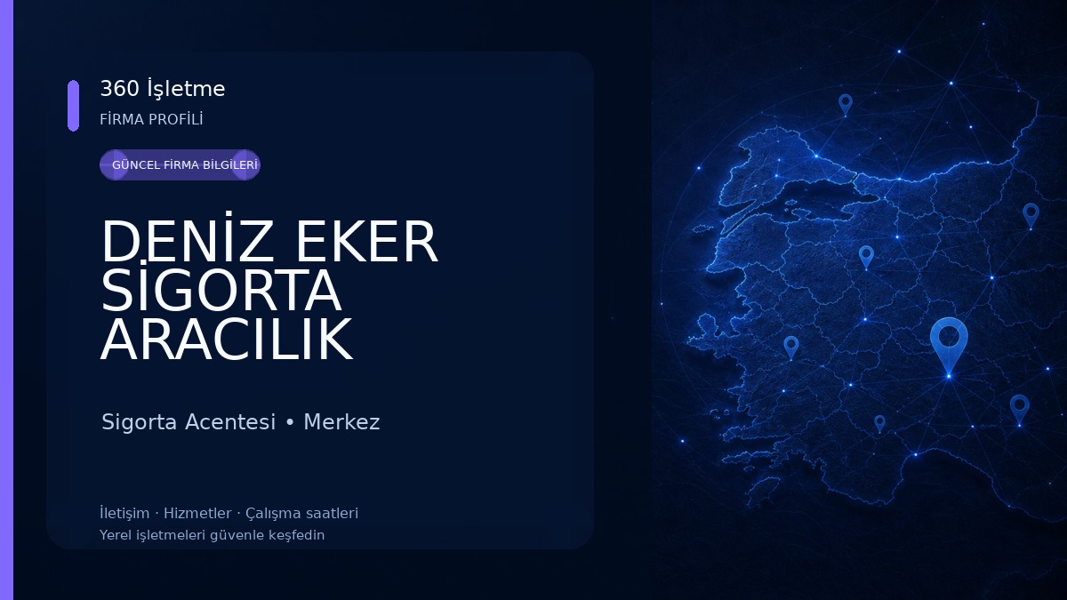 DENİZ EKER SİGORTA ARACILIK HİZMETLERİ LTD. ŞTİ. Sigorta Acentesi