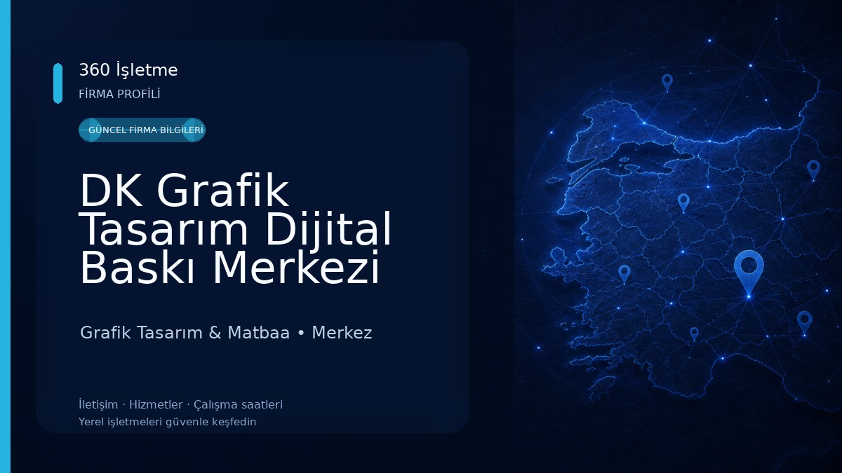 DK Grafik Tasarım Dijital Baskı Merkezi 