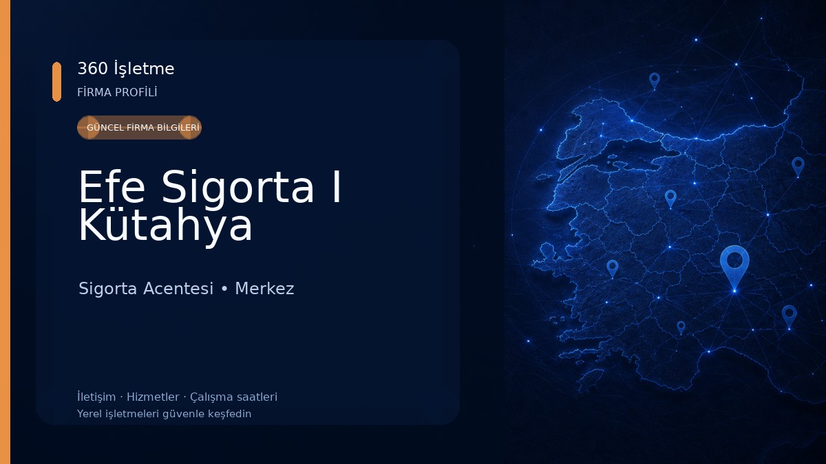 Efe Sigorta I Kütahya