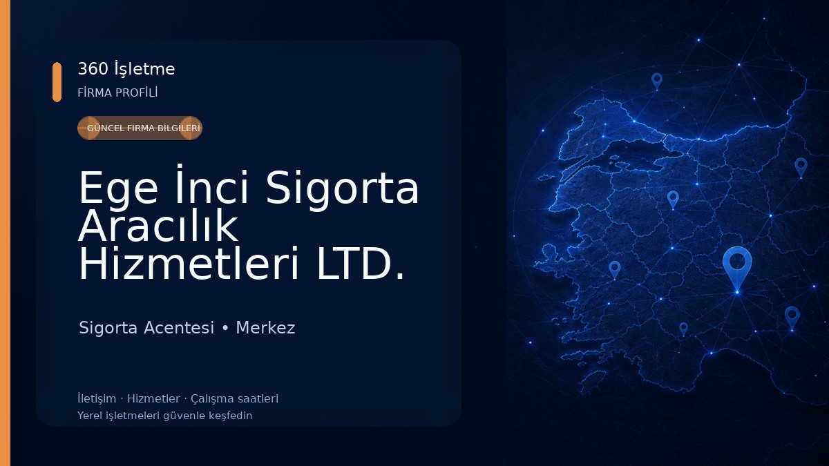 Ege İnci Sigorta Aracılık Hizmetleri LTD. ŞTİ Sigorta Acentesi