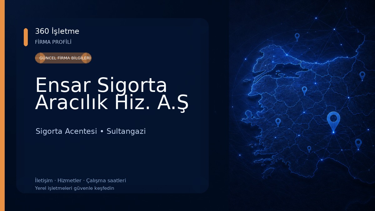 Ensar Sigorta Aracılık Hiz. A.Ş Sigorta Acentesi