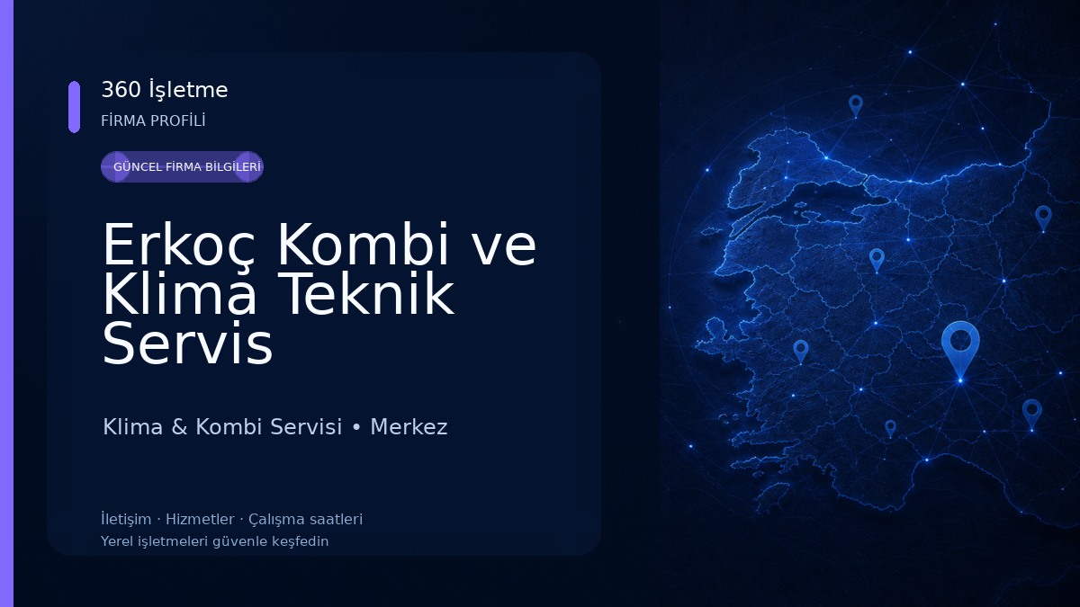 Erkoç Kombi ve Klima Teknik Servis 
