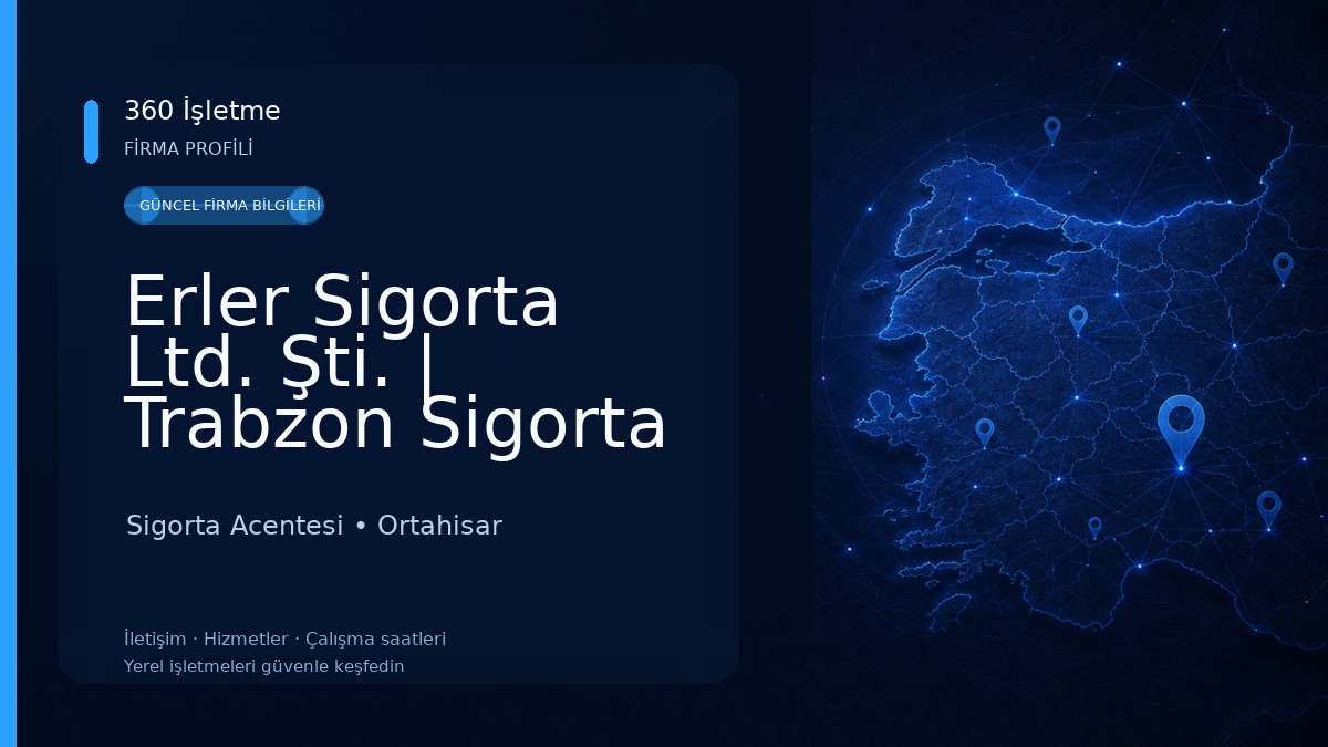 Erler Sigorta Ltd. Şti. | Trabzon Sigorta Acentesi