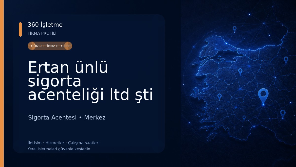 Ertan ünlü sigorta acenteliği ltd şti 