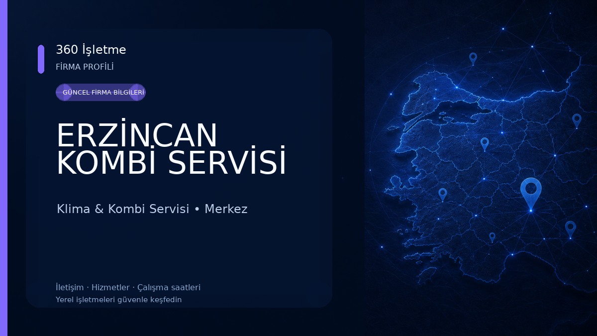 ERZİNCAN KOMBİ SERVİSİ Klima & Kombi Servisi