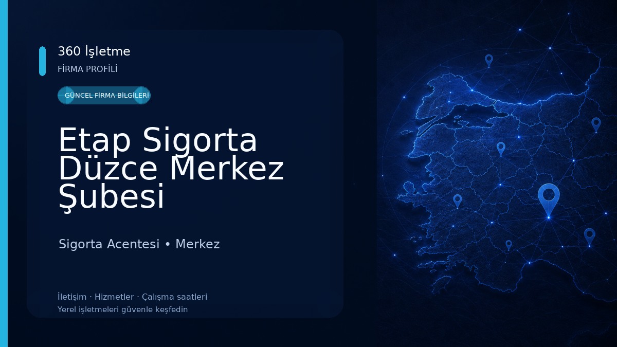 Etap Sigorta Düzce Merkez Şubesi Sigorta Acentesi