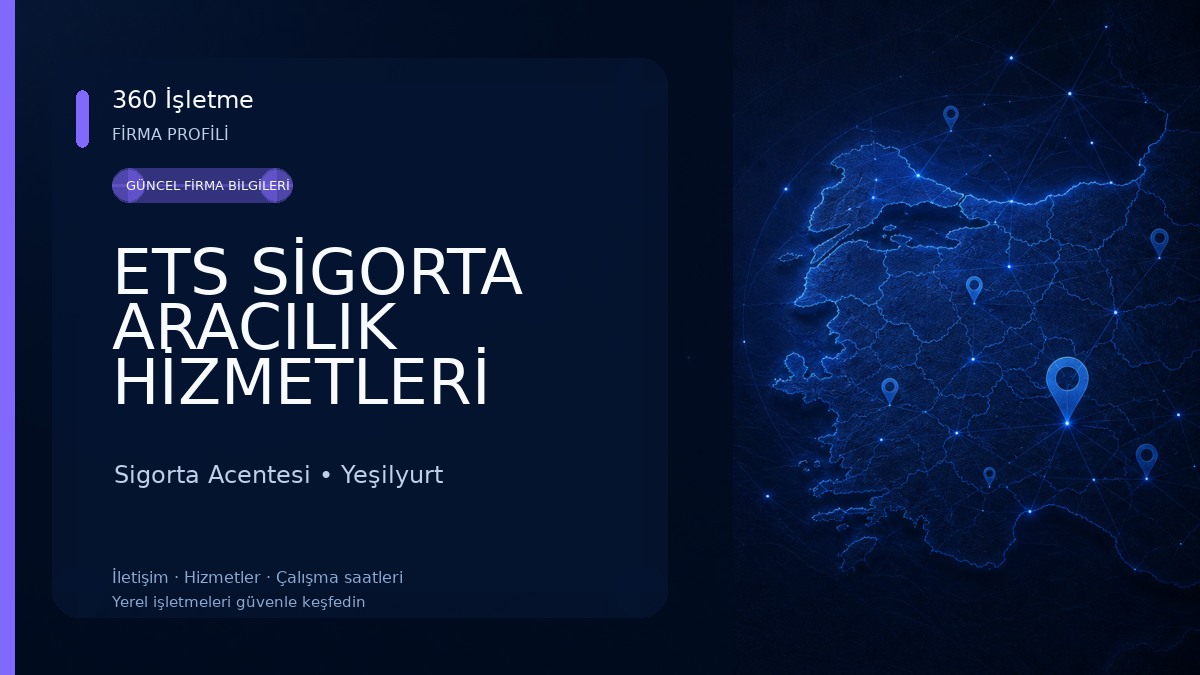 ETS SİGORTA ARACILIK HİZMETLERİ LİMİTED ŞİRKETİ